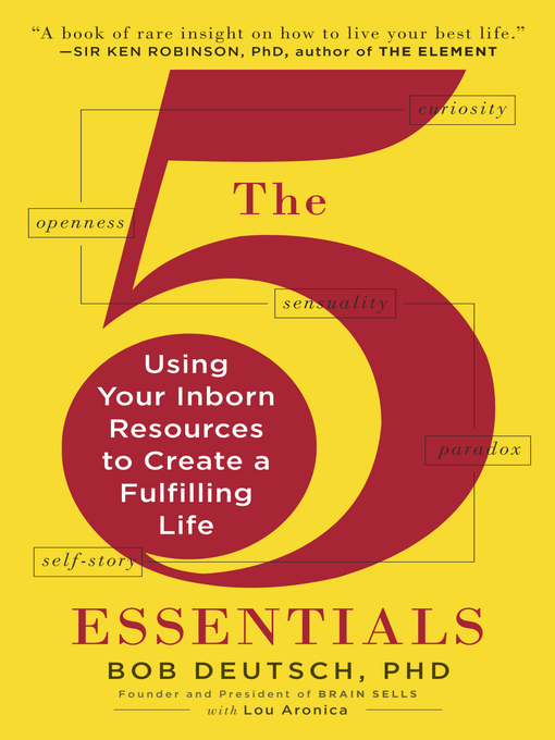 Title details for The 5 Essentials by Bob Deutsch, Ph.D. - Available